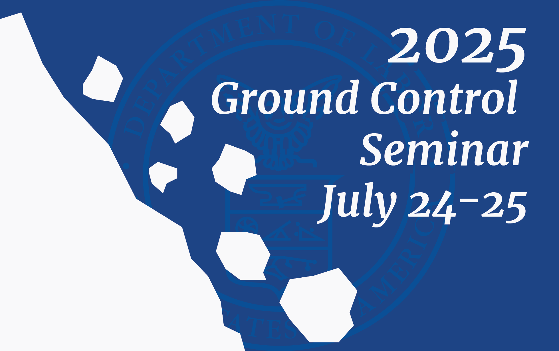 2025 Ground Control Seminar Julry 24 - 25