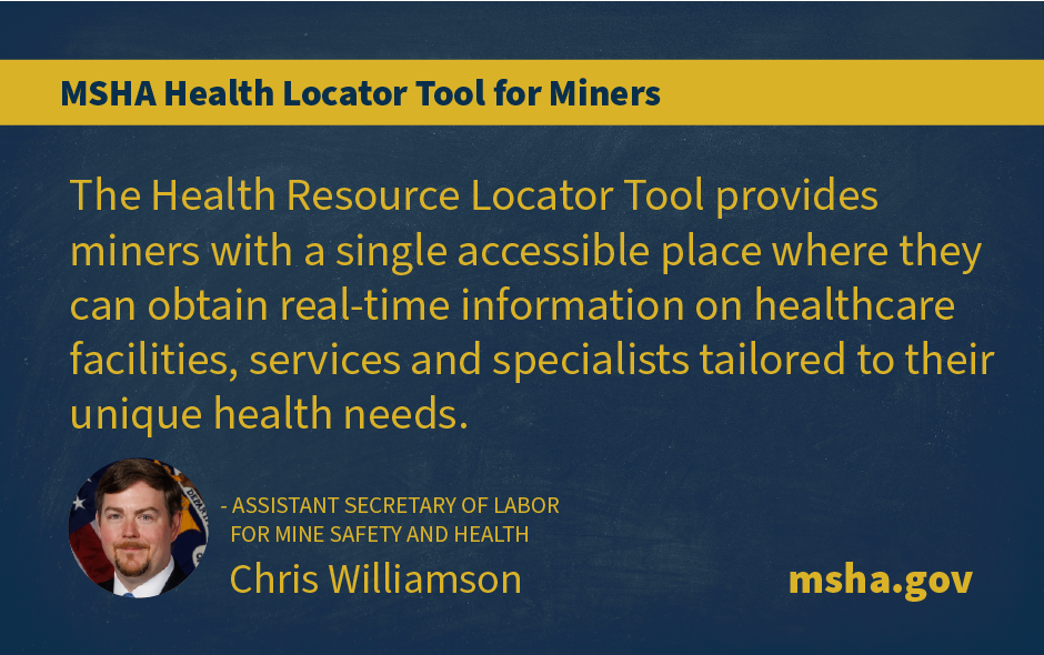 Assistant Secretary for Mine Safety and Health Administration quote on the Health Locator Tool.