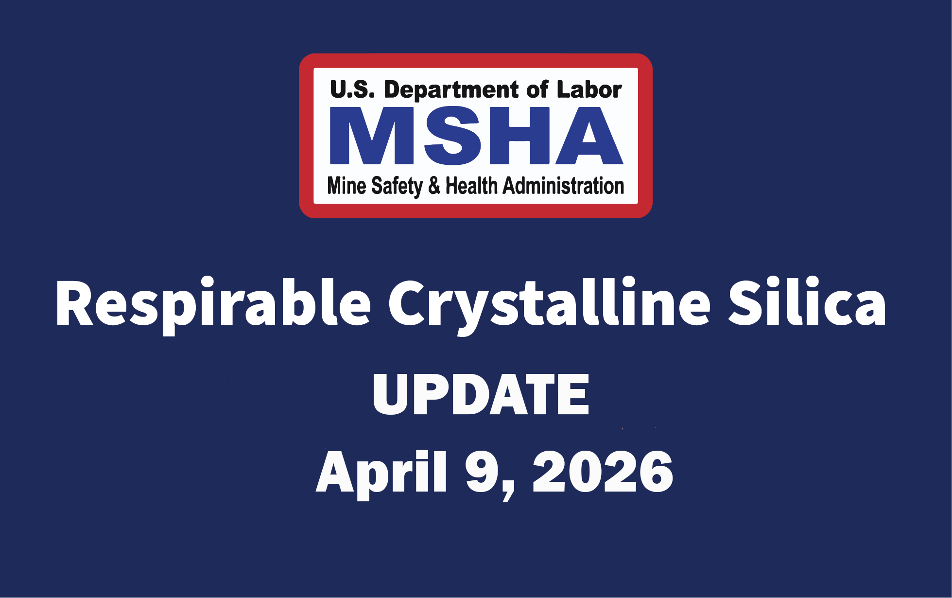 Respireble crystalline Silica update April 9, 2026